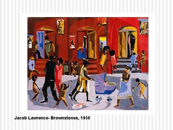 Jacob Lawrence- Brownstones, 1958 