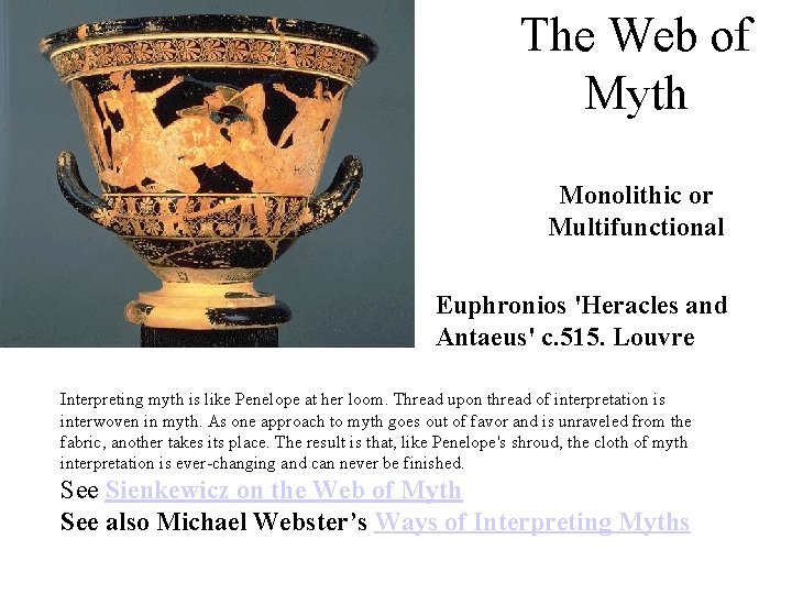 The Web of Myth Monolithic or Multifunctional Euphronios 'Heracles and Antaeus' c. 515. Louvre