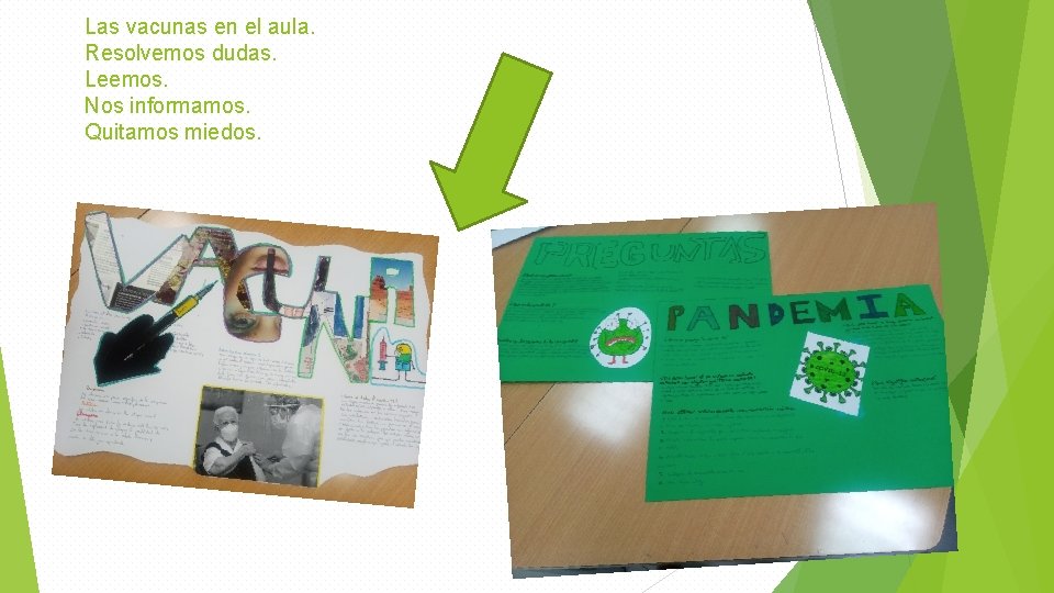 Las vacunas en el aula. Resolvemos dudas. Leemos. Nos informamos. Quitamos miedos. 