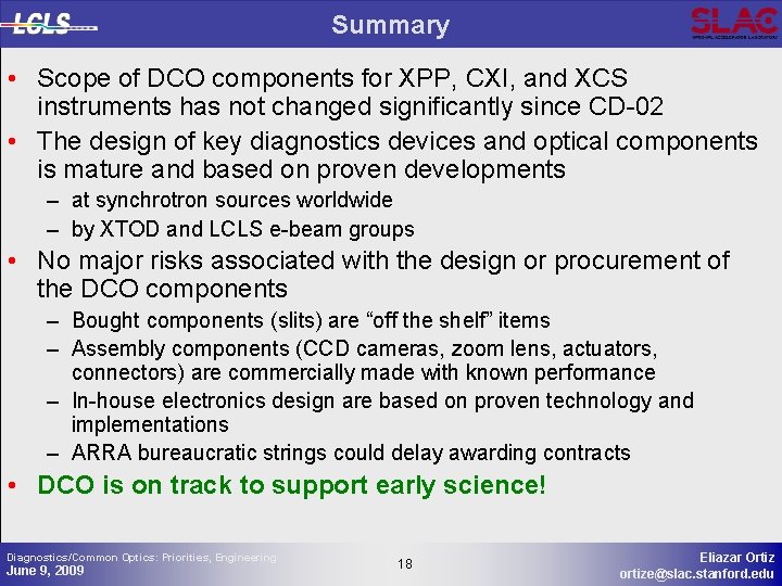 Summary • Scope of DCO components for XPP, CXI, and XCS instruments has not