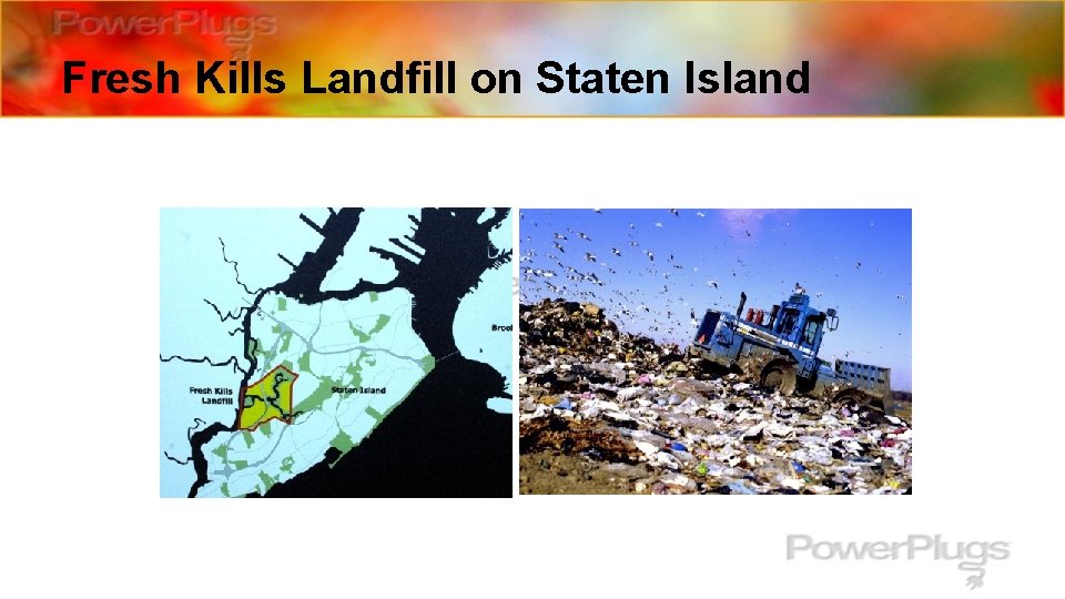 Fresh Kills Landfill on Staten Island 