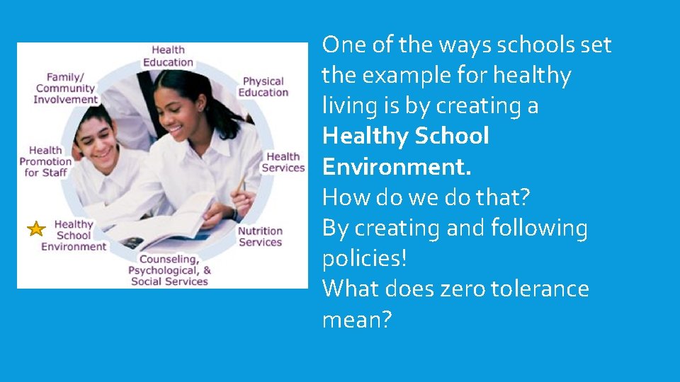 One of the ways schools set the example for healthy living is by creating