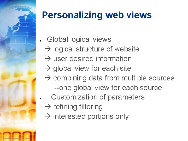 Personalizing web views Global logical views logical structure of website user desired information global