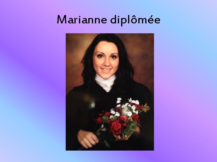 Marianne diplômée 