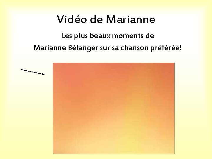 Vidéo de Marianne Les plus beaux moments de Marianne Bélanger sur sa chanson préférée!