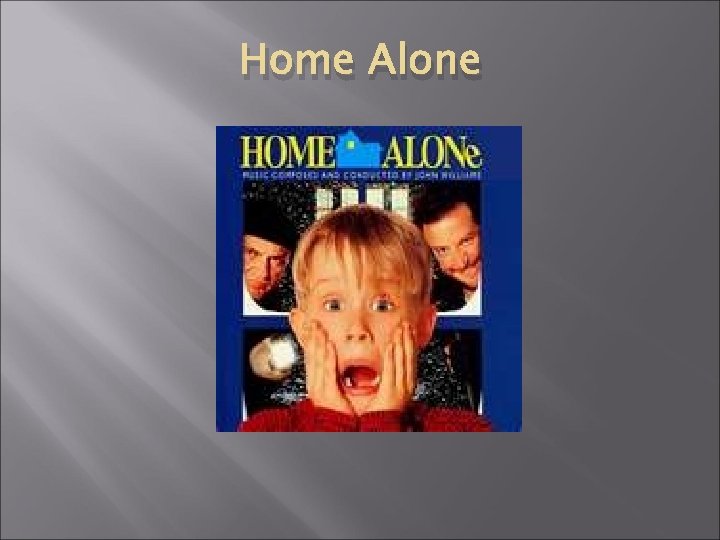 Home Alone 