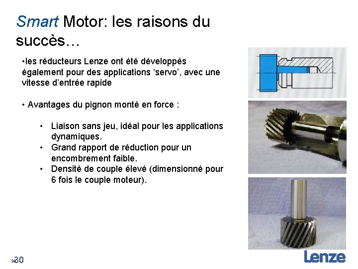 Smart Motor: les raisons du succès… • les réducteurs Lenze ont été développés également