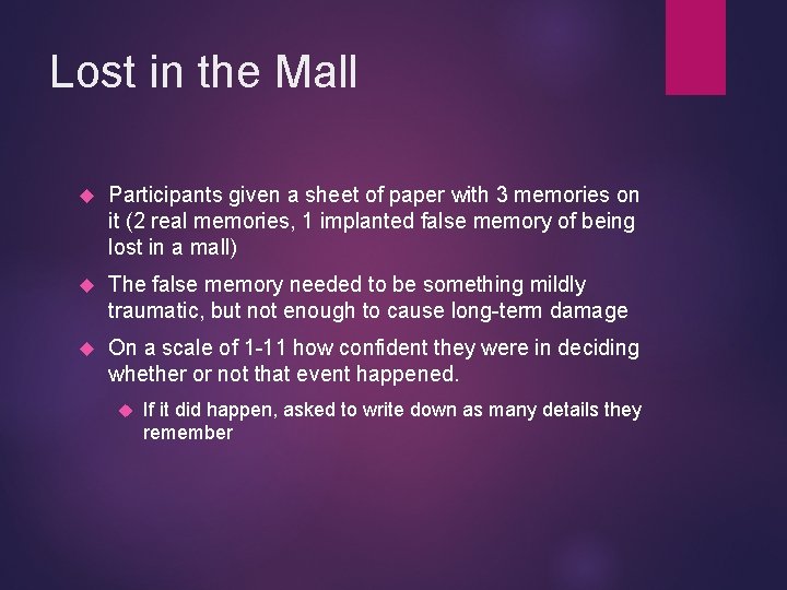 Lost in the Mall Participants given a sheet of paper with 3 memories on