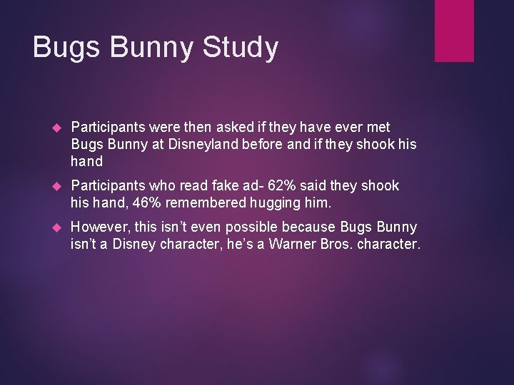 Bugs Bunny Study Participants were then asked if they have ever met Bugs Bunny