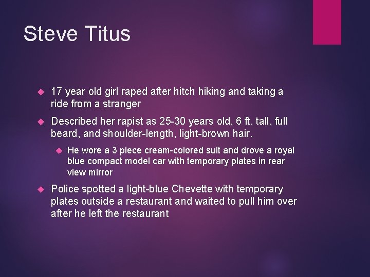 Steve Titus 17 year old girl raped after hitch hiking and taking a ride