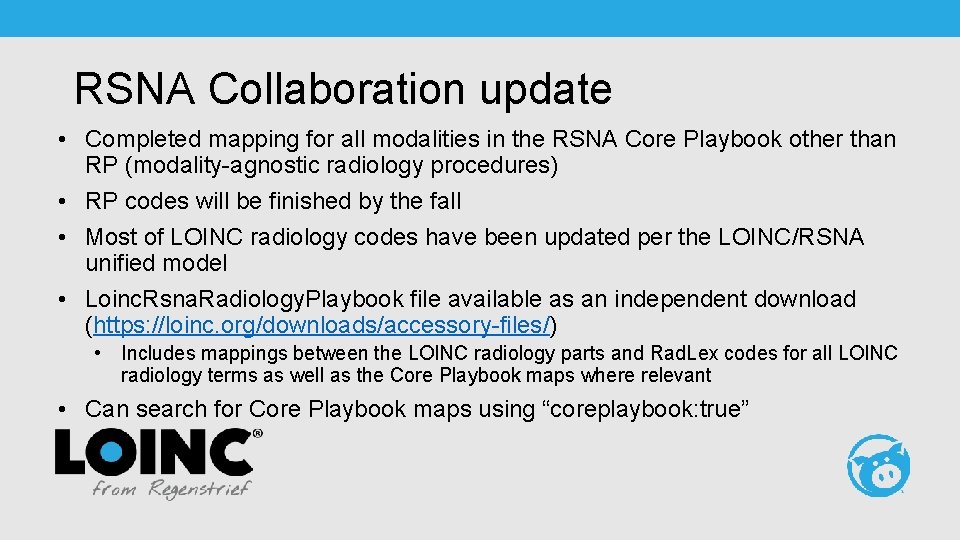 RSNA Collaboration update • Completed mapping for all modalities in the RSNA Core Playbook