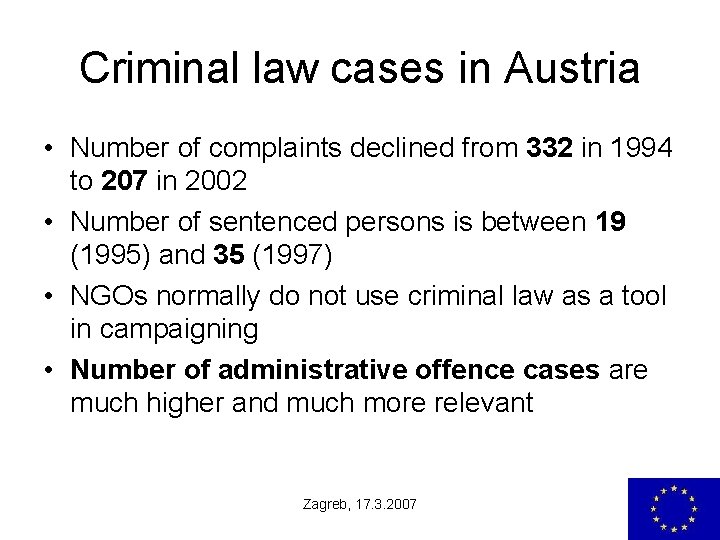 Criminal law cases in Austria • Number of complaints declined from 332 in 1994