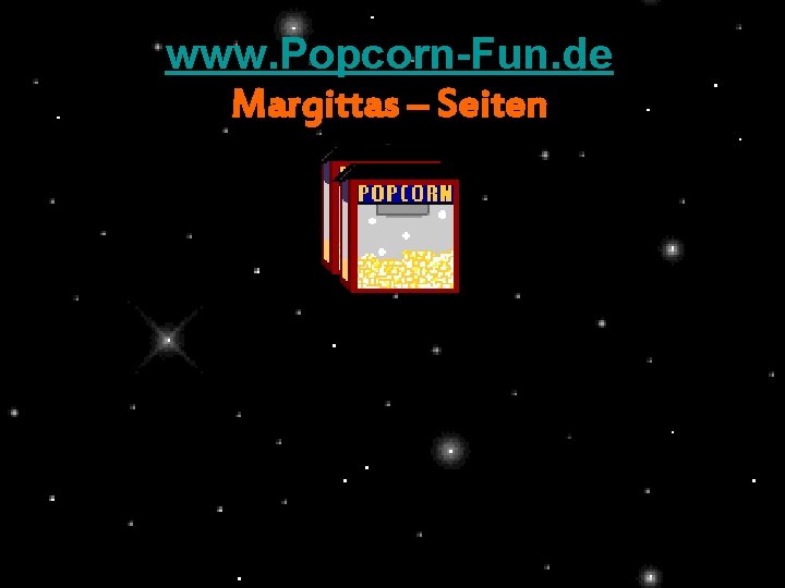 www. Popcorn-Fun. de Margittas – Seiten 