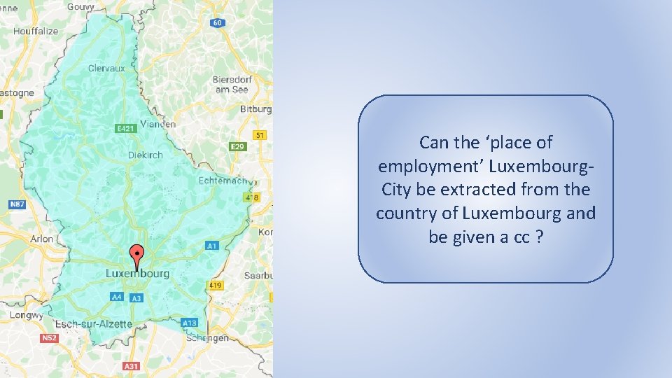 Can the ‘place of employment’ Luxembourg. City be extracted from the country of Luxembourg