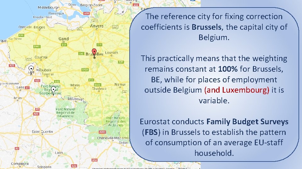 The reference city for fixing correction coefficients is Brussels, the capital city of Belgium.