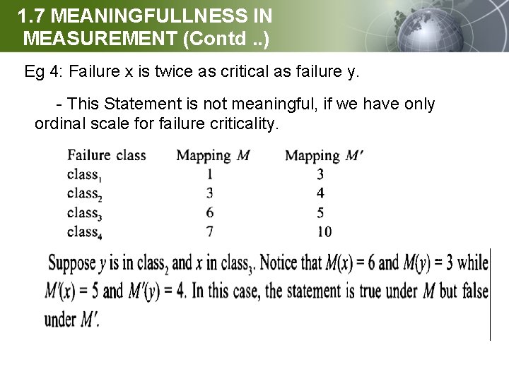 1. 7 MEANINGFULLNESS IN MEASUREMENT (Contd. . ) Eg 4: Failure x is twice