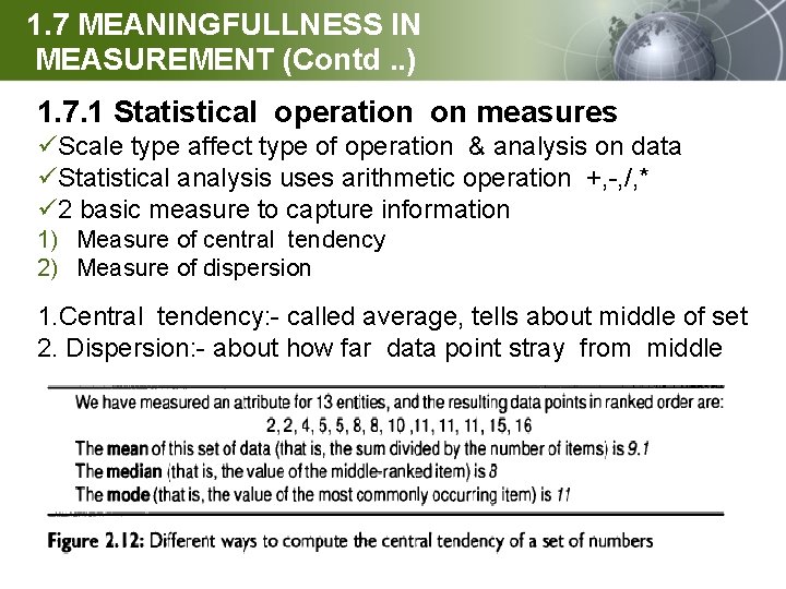 1. 7 MEANINGFULLNESS IN MEASUREMENT (Contd. . ) 1. 7. 1 Statistical operation on