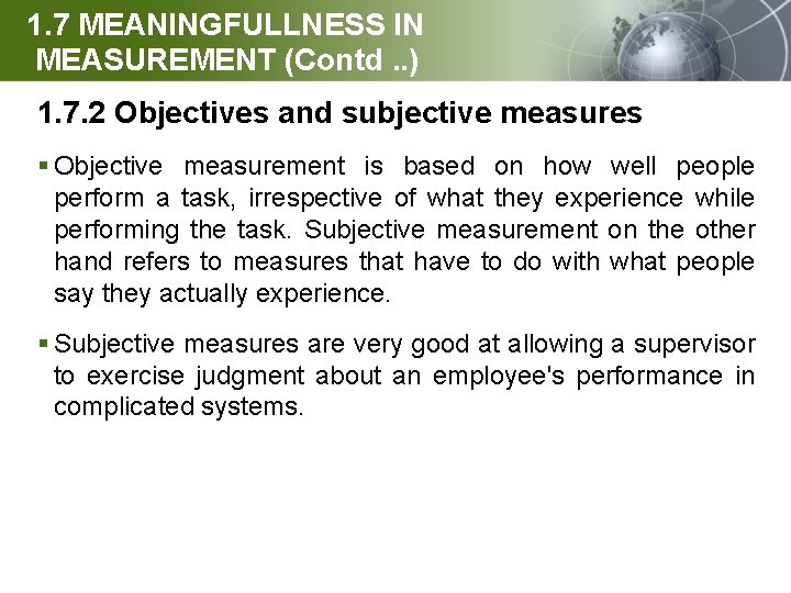 1. 7 MEANINGFULLNESS IN MEASUREMENT (Contd. . ) 1. 7. 2 Objectives and subjective