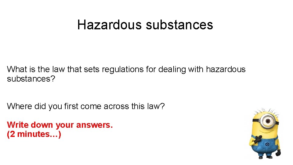 Hazardous substances What is the law that sets regulations for dealing with hazardous substances?