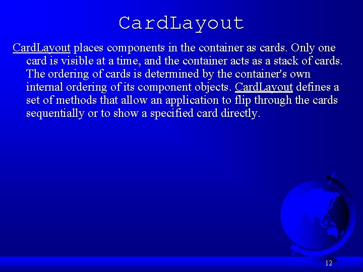 Card. Layout places components in the container as cards. Only one card is visible