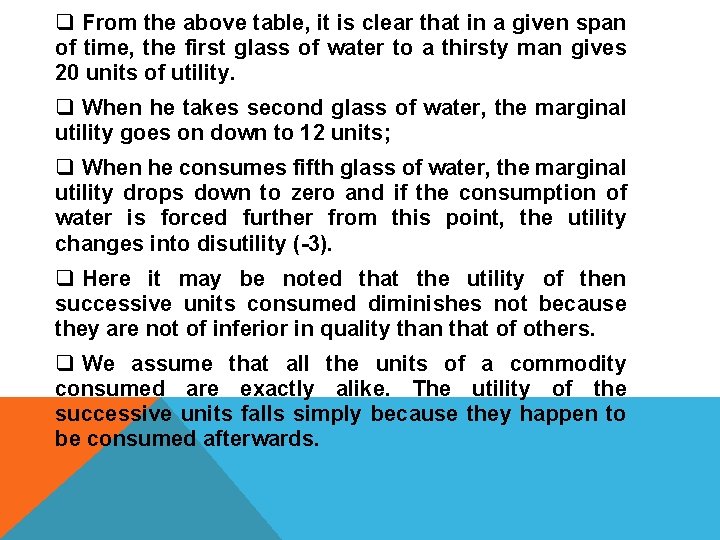 q From the above table, it is clear that in a given span of