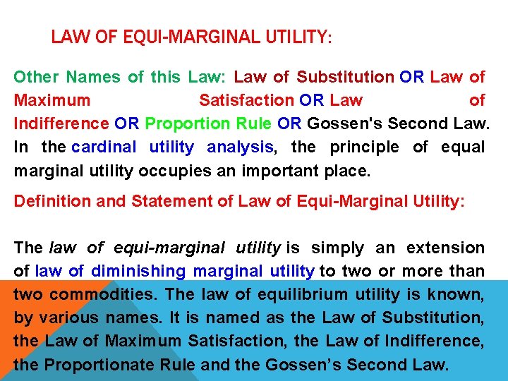 LAW OF EQUI-MARGINAL UTILITY: Other Names of this Law: Law of Substitution OR Law