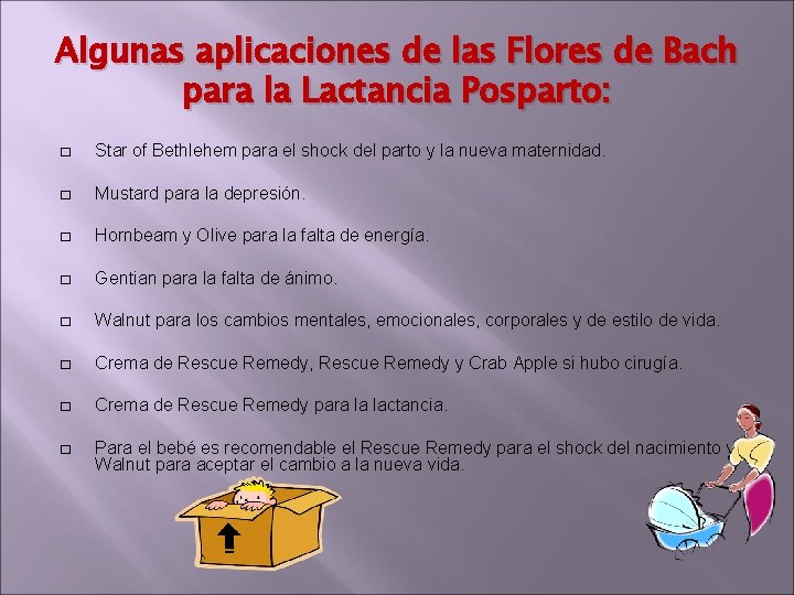 Algunas aplicaciones de las Flores de Bach para la Lactancia Posparto: � Star of