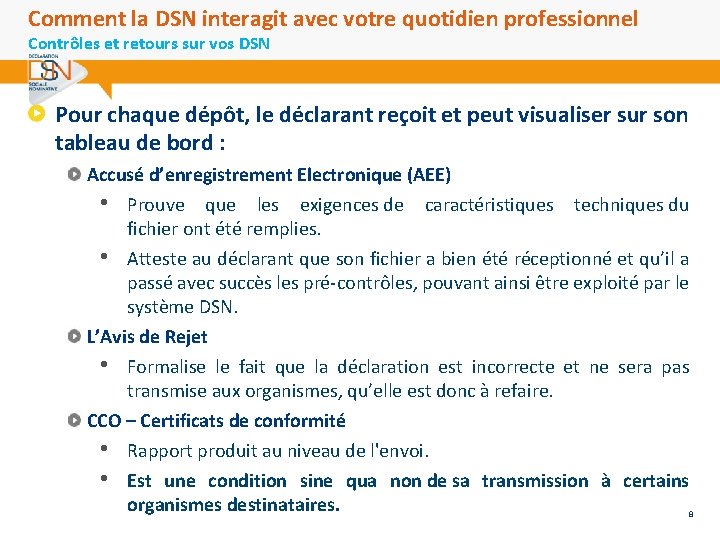 Comment la DSN interagit avec votre quotidien professionnel Contrôles et retours sur vos DSN