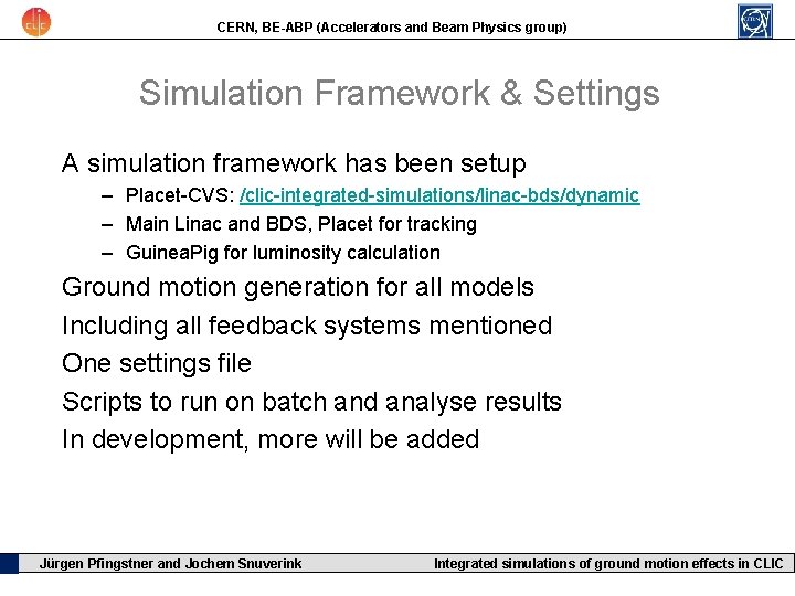 CERN, BE-ABP (Accelerators and Beam Physics group) Simulation Framework & Settings A simulation framework