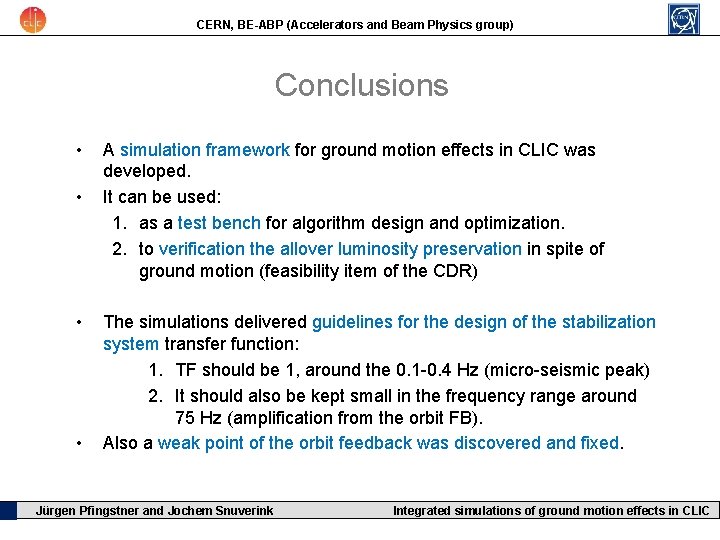 CERN, BE-ABP (Accelerators and Beam Physics group) Conclusions • • A simulation framework for