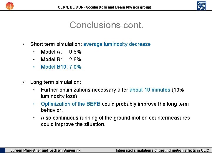 CERN, BE-ABP (Accelerators and Beam Physics group) Conclusions cont. • Short term simulation: average