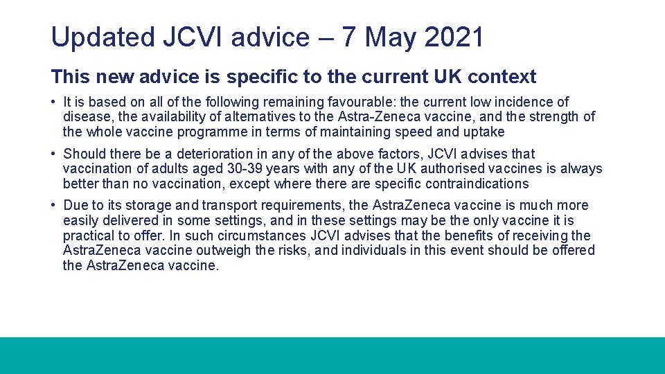 Updated JCVI advice – 7 May 2021 This new advice is specific to the