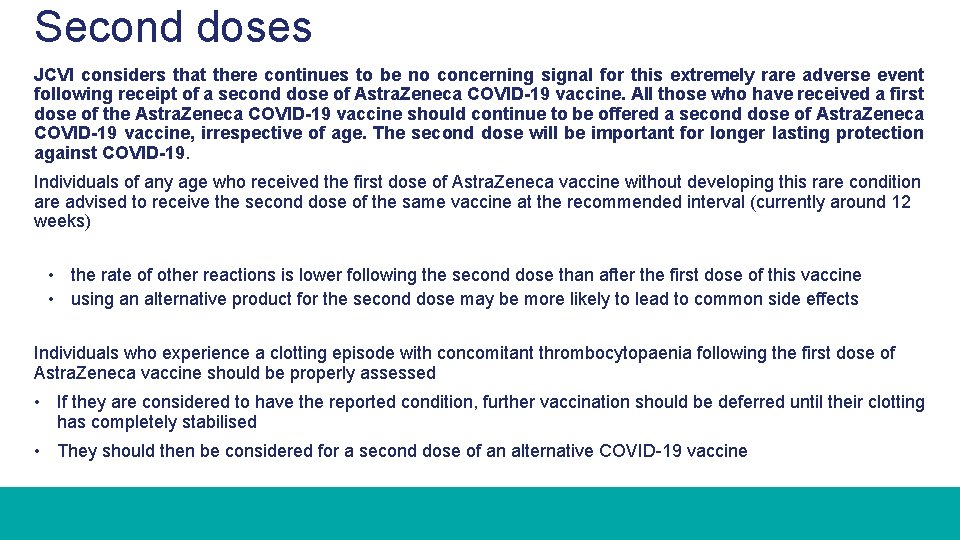 Second doses JCVI considers that there continues to be no concerning signal for this