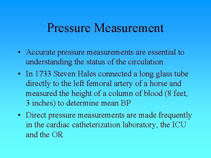 Pressure Measurement • Accurate pressure measurements are essential to understanding the status of the Pressure Measurement • Accurate pressure measurements are essential to understanding the status of the