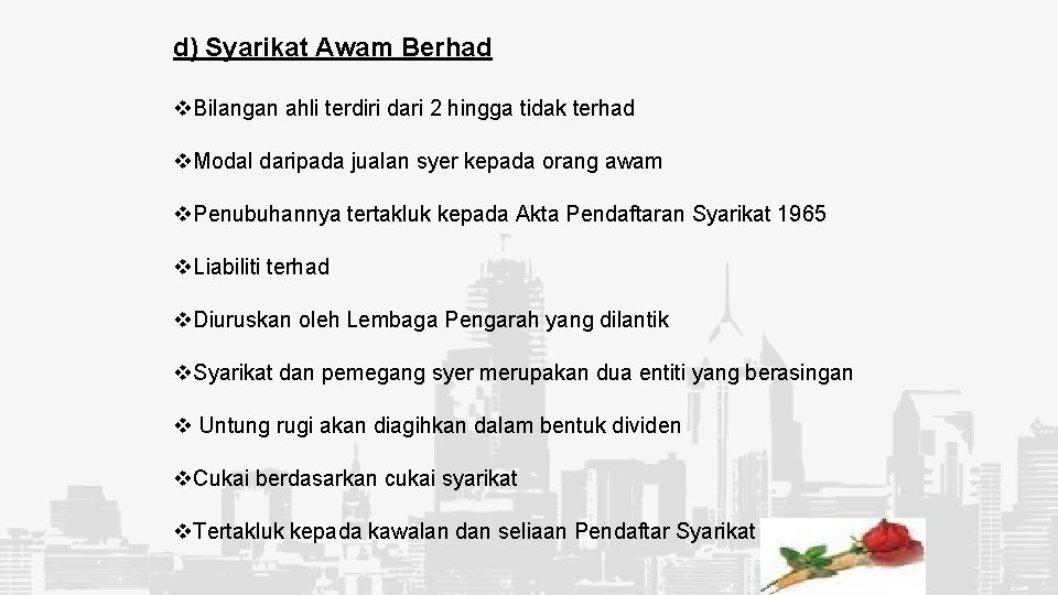 d) Syarikat Awam Berhad v. Bilangan ahli terdiri dari 2 hingga tidak terhad v.