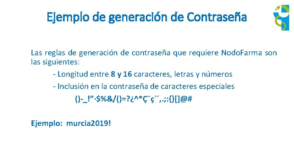 Ejemplo de generación de Contraseña Las reglas de generación de contraseña que requiere Nodo.