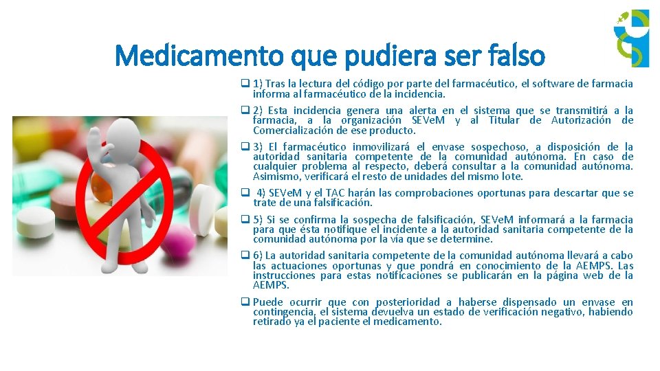 Medicamento que pudiera ser falso q 1) Tras la lectura del código por parte