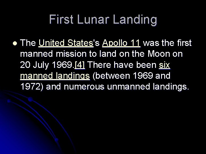 First Lunar Landing l The United States's Apollo 11 was the first manned mission