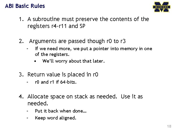 ABI Basic Rules 1. A subroutine must preserve the contents of the registers r