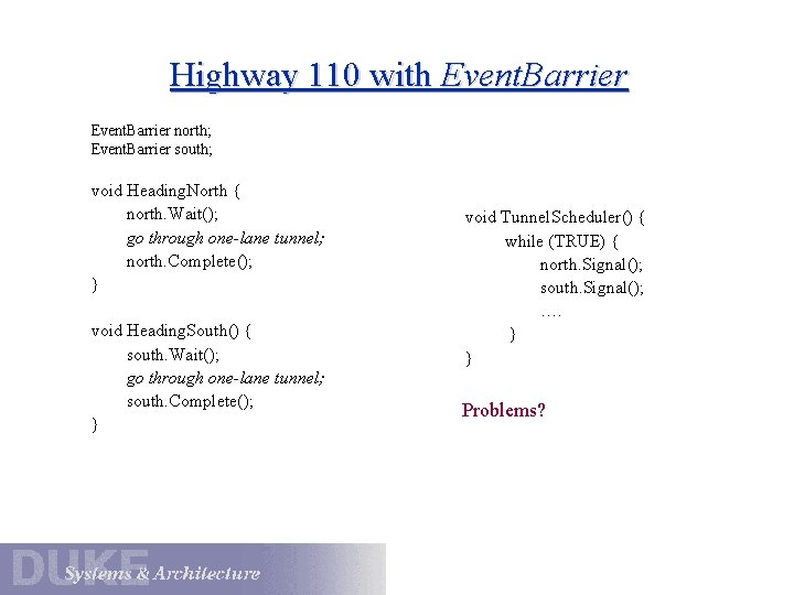 Highway 110 with Event. Barrier north; Event. Barrier south; void Heading. North { north.