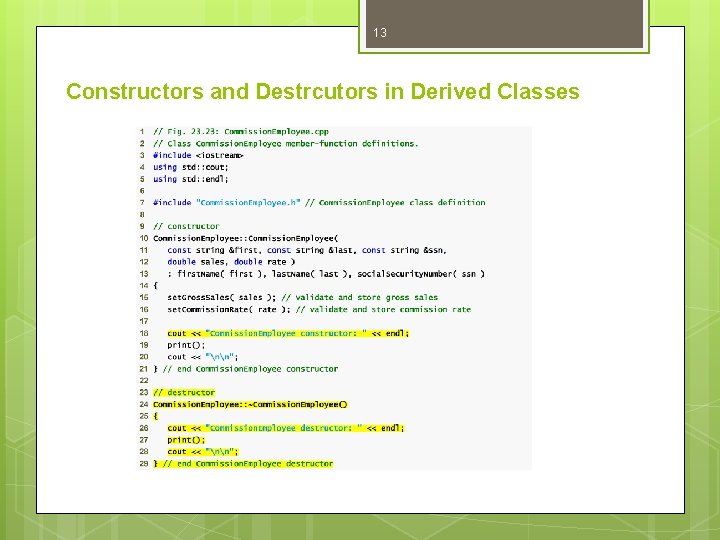 13 Constructors and Destrcutors in Derived Classes 