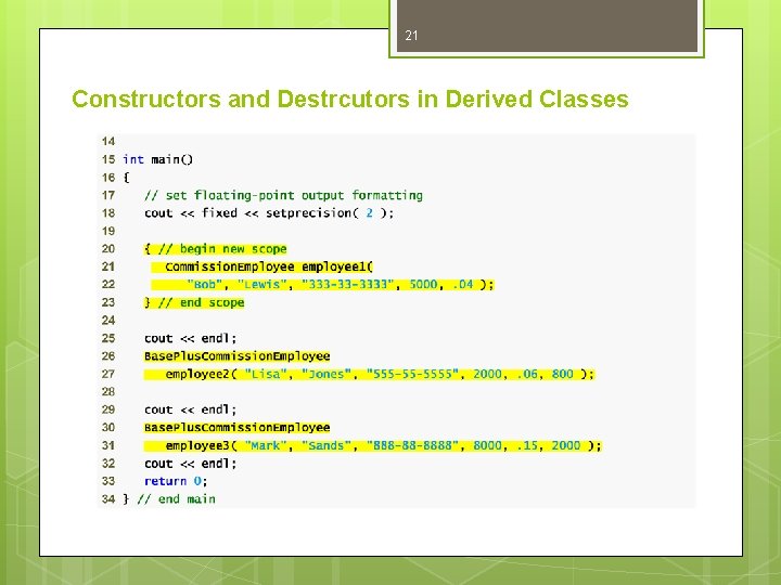 21 Constructors and Destrcutors in Derived Classes 