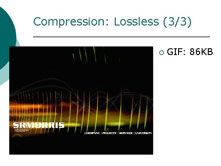 Compression: Lossless (3/3) ¡ GIF: 86 KB 