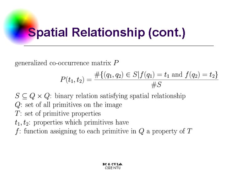 Spatial Relationship (cont. ) DC & CV Lab. CSIE NTU 