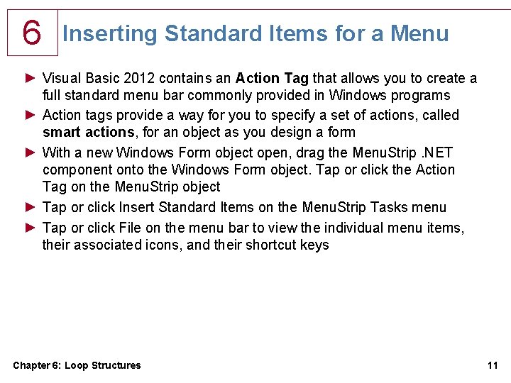 6 Inserting Standard Items for a Menu ► Visual Basic 2012 contains an Action 6 Inserting Standard Items for a Menu ► Visual Basic 2012 contains an Action