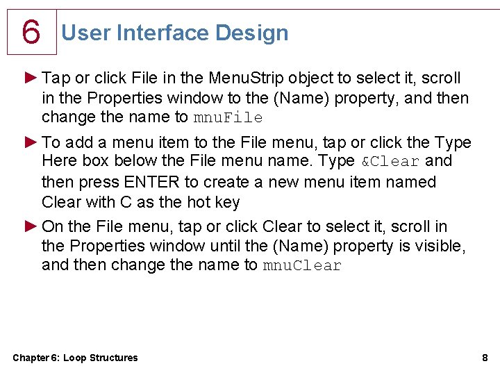 6 User Interface Design ► Tap or click File in the Menu. Strip object 6 User Interface Design ► Tap or click File in the Menu. Strip object