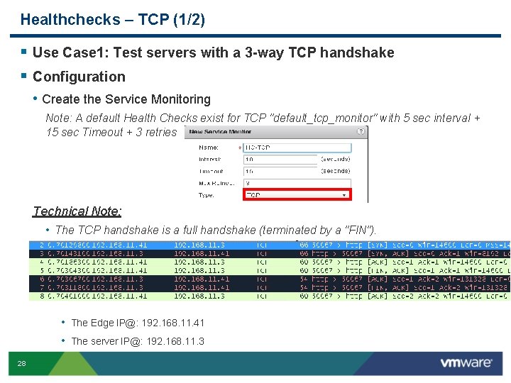 Healthchecks – TCP (1/2) § Use Case 1: Test servers with a 3 -way