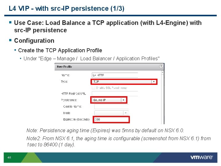 L 4 VIP - with src-IP persistence (1/3) § Use Case: Load Balance a