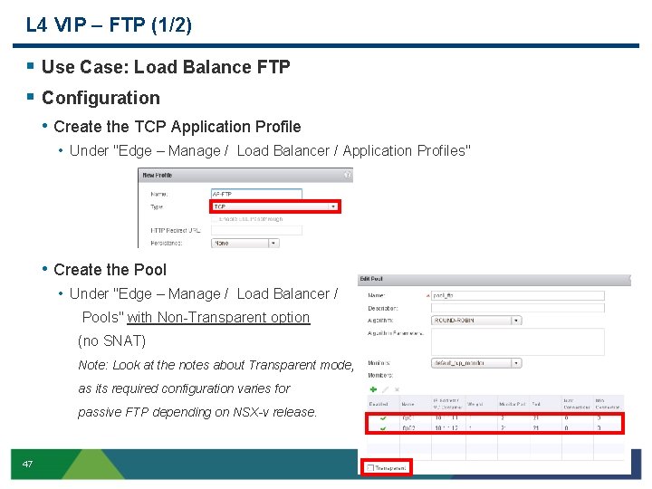 L 4 VIP – FTP (1/2) § Use Case: Load Balance FTP § Configuration