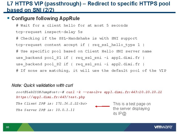 L 7 HTTPS VIP (passthrough) – Redirect to specific HTTPS pool based on SNI